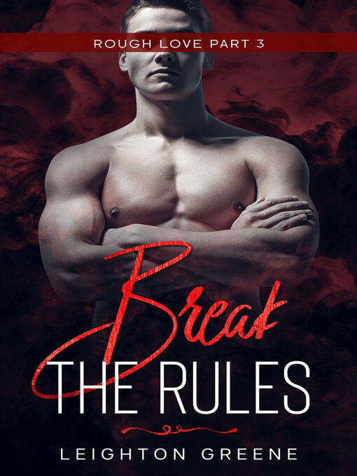 Title details for Break the Rules by Leighton Greene - Available